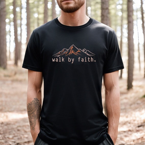 Walk By FAITH T shirt / JESUS T-Shirt
