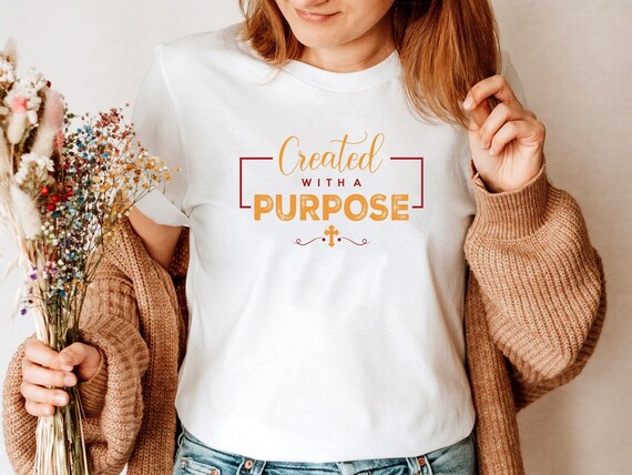 Created With a Purpose Jesus Christian Bible Verse Faith T-Shirt Created With a Purpose Jesus Christian Bible Verse Faith T-Shirt