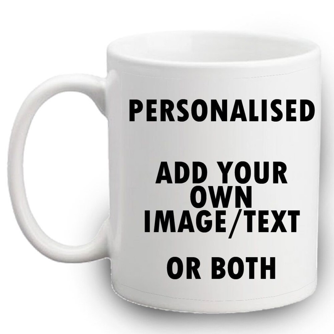 Personalized Mug Customised Mug Personalized Mug Your Design Here Photo ...