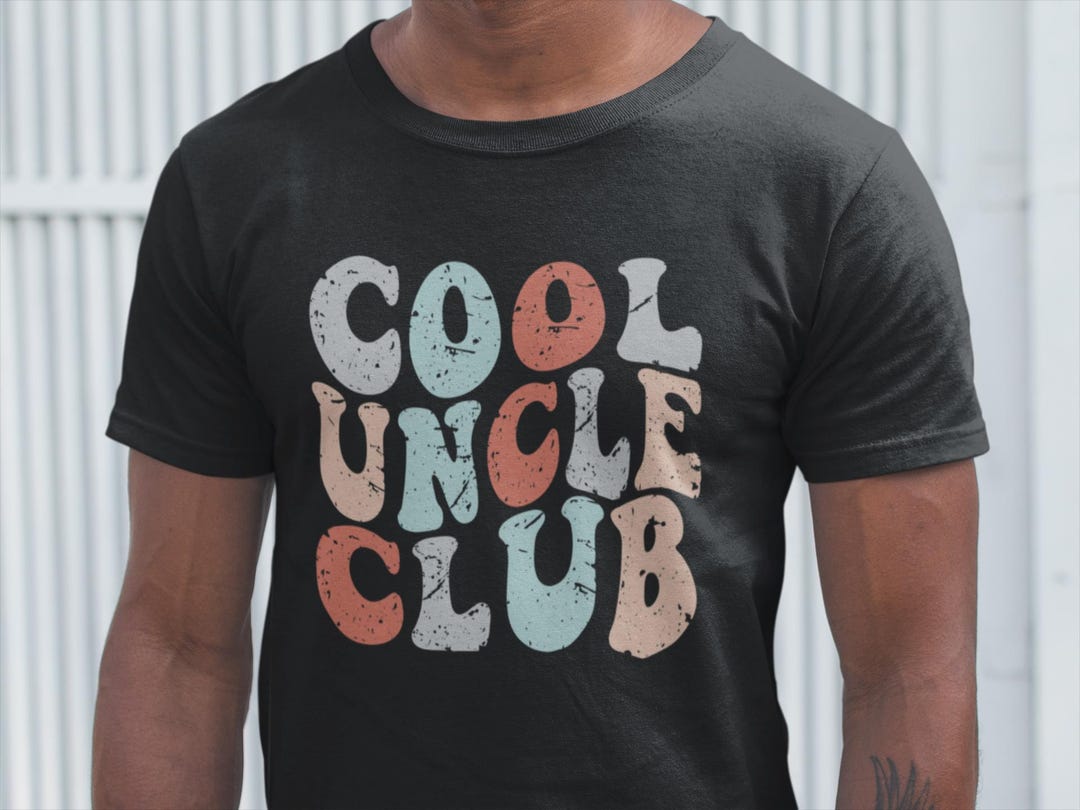 Cool Uncle Club T-shirt, Funny Uncle Shirts, Cool Uncle Shirt, Best ...