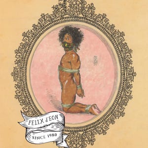 May include: An illustration of a person kneeling, bound with green and white rope, and wearing a patterned mask. The image is framed within a decorative oval and includes the text "FELIX D'EON SINCE 1980" on a banner.