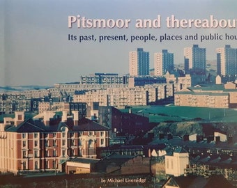 PITSMOOR and THEREABOUTS Brand new Sheffield local history book