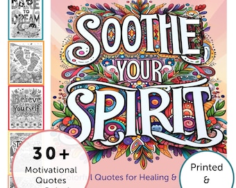 Motivational Quote Coloring Book - Soothe Your Spirit: Healing & Reflection Adult Color Book