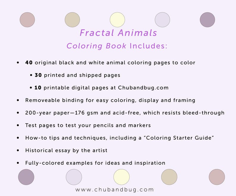 May include: A light purple background with the text "Fractal Animals Coloring Book Includes:" and a list of features. The list includes 40 black and white animal coloring pages, 30 printed pages, and 10 digital pages.