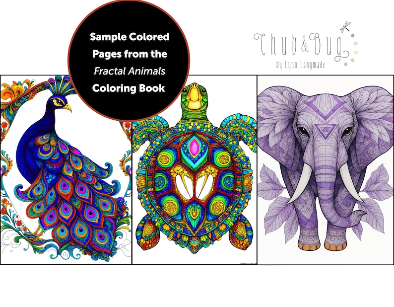 May include: Sample colored pages from the Fractal Animals Coloring Book. The image displays three intricate, colorful illustrations: a peacock, a turtle, and an elephant. The peacock features vibrant blues and purples, the turtle showcases greens and yellows, and the elephant is a soft purple.