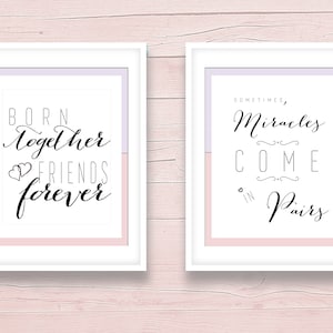 Twin Nursery Wall Decor - Twin Quote, Twin Girl Nursery Set of 2 prints 8x10 Born Together Friends Forever, Sometimes Miracles Come in Pairs