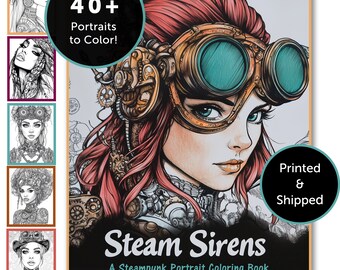 Steampunk Portrait Coloring Book: Metallic Pens, Skin Tones, 40 Portraits