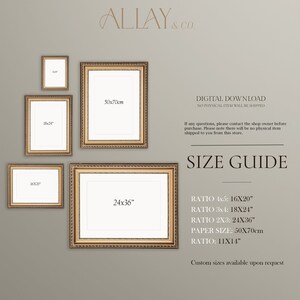 May include: A digital download size guide by ALLAY & CO. featuring five ornate gold frames of varying sizes. Text includes: DIGITAL DOWNLOAD, SIZE GUIDE, RATIO 4x5: 16X20", RATIO 3x4: 18X24", RATIO 2X3: 24X36", PAPER SIZE: 50x70cm, RATIO: 11X14", and custom sizes available.