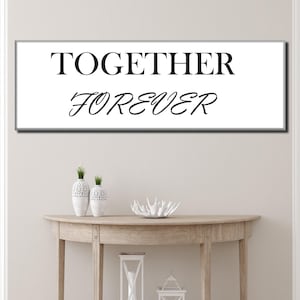 Together Forever Canvas Print | Black White Better Together Quote Print | Gift for him | Sign for Above Bed | Couple Bedroom Decor | Sign