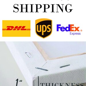 May include: The text EXPRESS SHIPPING appears above the DHL, UPS, and FedEx logos. Below, a white canvas is stretched over a wooden frame, secured with metal staples. A graphic indicates a 1 inch thickness for the canvas frame structure.