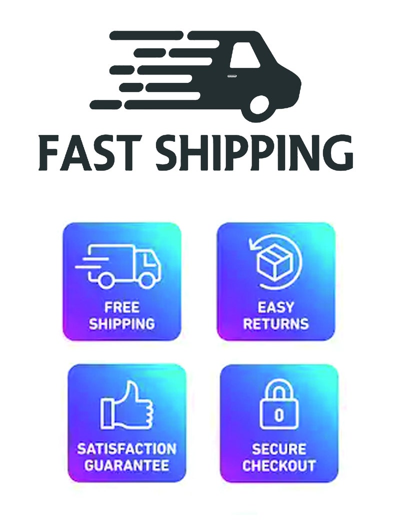 May include: A graphic featuring a black silhouette of a delivery van above the text FAST SHIPPING. Below are four blue and purple gradient squares with white icons and text: FREE SHIPPING, EASY RETURNS, SATISFACTION GUARANTEE, and SECURE CHECKOUT.