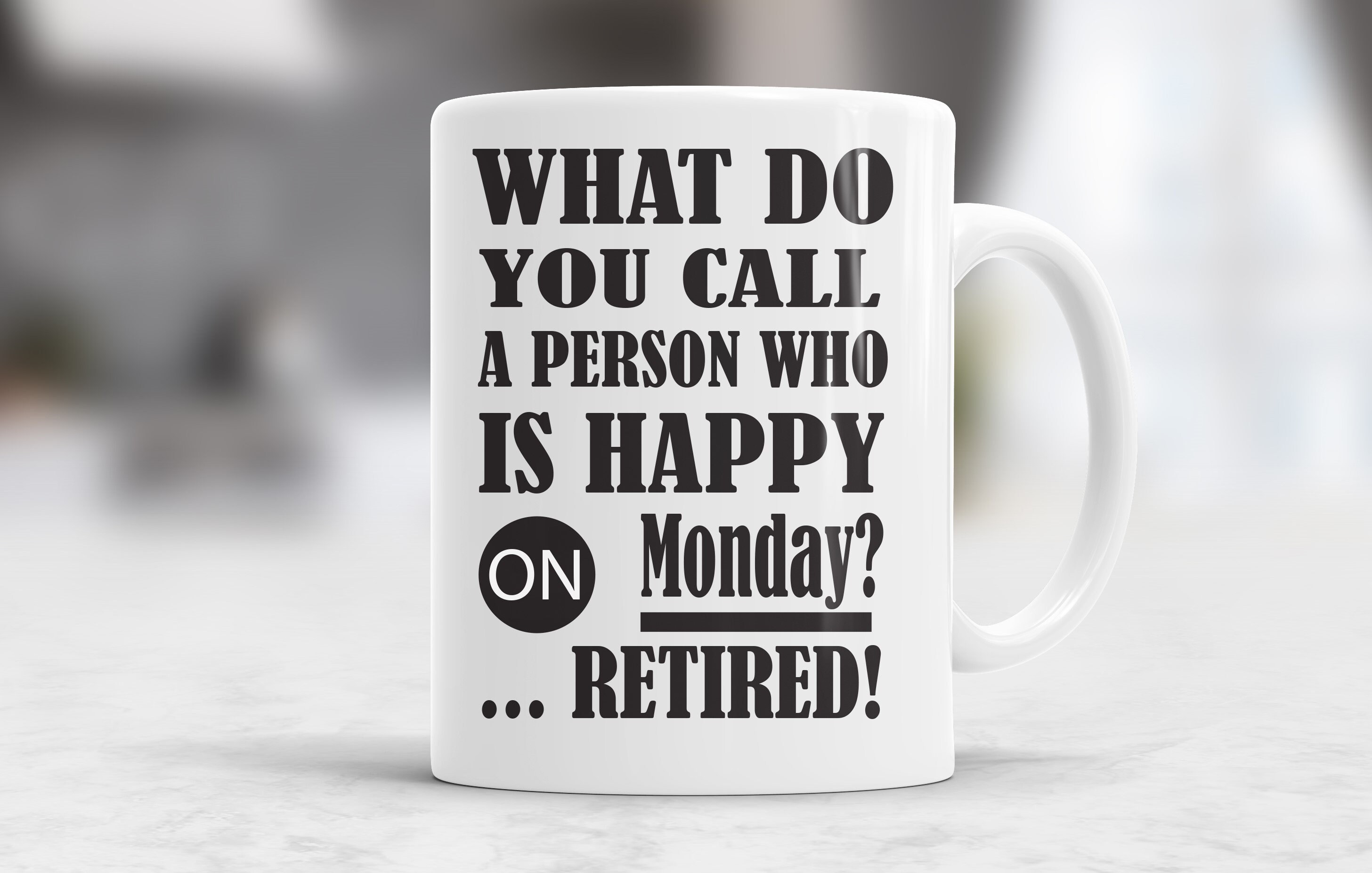 What do you call a person who is happy on monday Retired Etsy