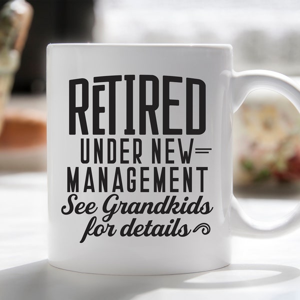 Retired, retirement mug, gift for retirement, under new management, grandkids, funny retirement gift, grandad gift, mug coaster set