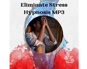 Eliminate Stress Hypnosis Audio MP3