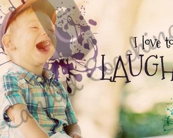 I Love To Laugh - Computer Wallpaper/Printable
