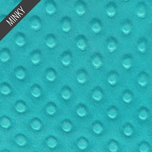 May include: Turquoise blue minky fabric with a textured dot pattern.