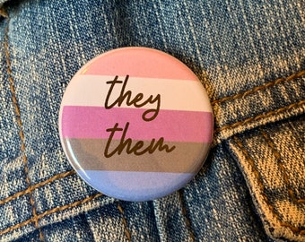 Genderfluid Flag Pronoun Button, They/Them, She/Her, He/Him, Custom Pronouns (1.25" & 2.25")