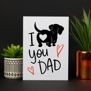 I love my dog dad / card for dog dad / puppy dad card / birthday dog dad / Father’s Day dog dad
