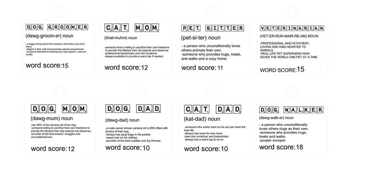 May include: A set of 8 printable tags with black text on a white background. Each tag features a different pet-related word, such as "Dog Groomer", "Cat Mom", "Pet Sitter", and "Veterinarian". Each word is defined and given a "word score".