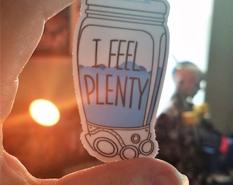 I Feel Plenty - Detroit Awakening Thirium Pump Sticker