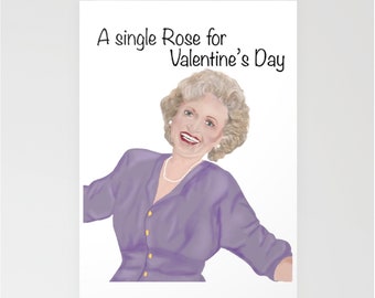 A single Rose for Valentine's Day! Card Golden Girls Card Valentine Card Love Card Galentine Card Friendship Card Love Card