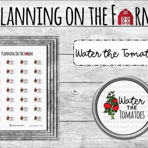 Riega los tomates / Jardín de jardinería / Pegatinas de planificador / Granja Homestead / Agricultura Homesteading / Riego / Cultivar / Orgánico / Naturaleza