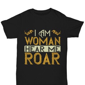 Lady Biker Unisex Tee Shirt -I Am Woman Hear Me Roar - Black