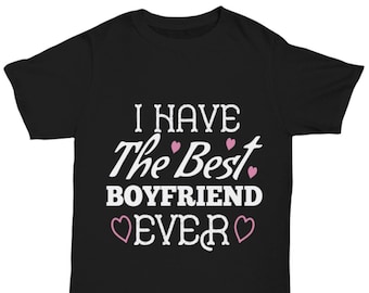 Best Boyfriend Ever Unisex T-Shirt – 100% Cotton