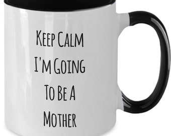New Mother Coffee Mug: Funny Keep Calm Design, Two-Tone 11oz