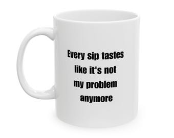 Funny Retirement Coffee Mug | Self-Care Gift (11oz 15oz)