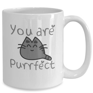 Valentines Day Gift - Fun pet cat ceramic coffee mug 15 oz you are purrfect for Cat Mom or Cat Dad - Anniversary Gift