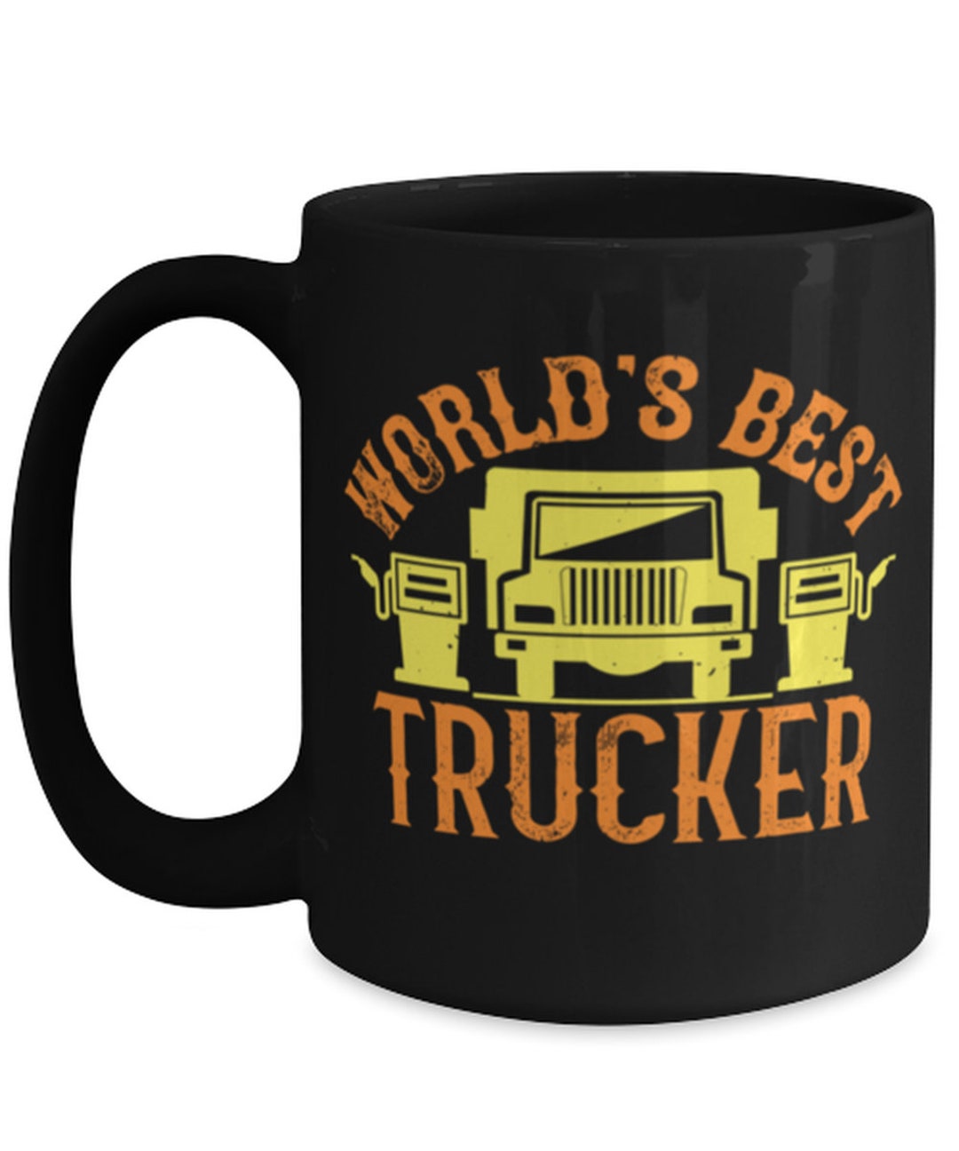 Trucker Coffee Mug Worlds Best Trucker Black 15oz Etsy UK