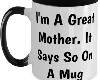 Funny Mother Coffee Mug, "I'm A Mother", Two-Tone 11oz Cup