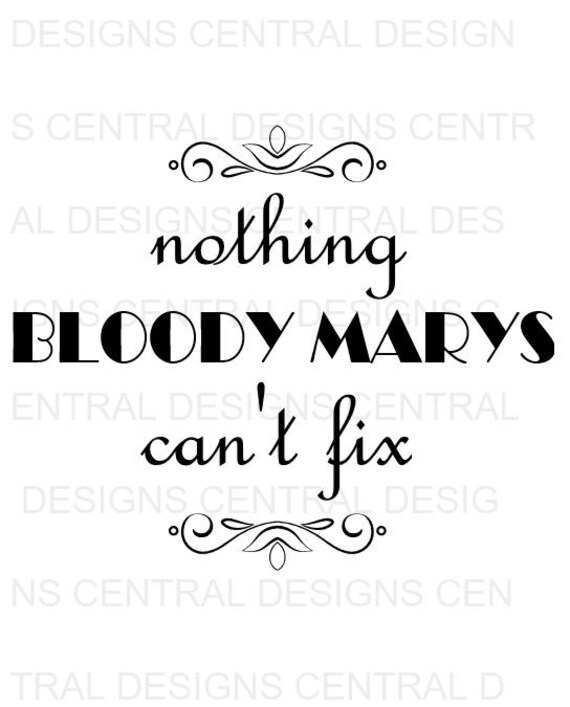 Nothing Bloody Marys Can't Fix Svg File Printable Svg Etsy