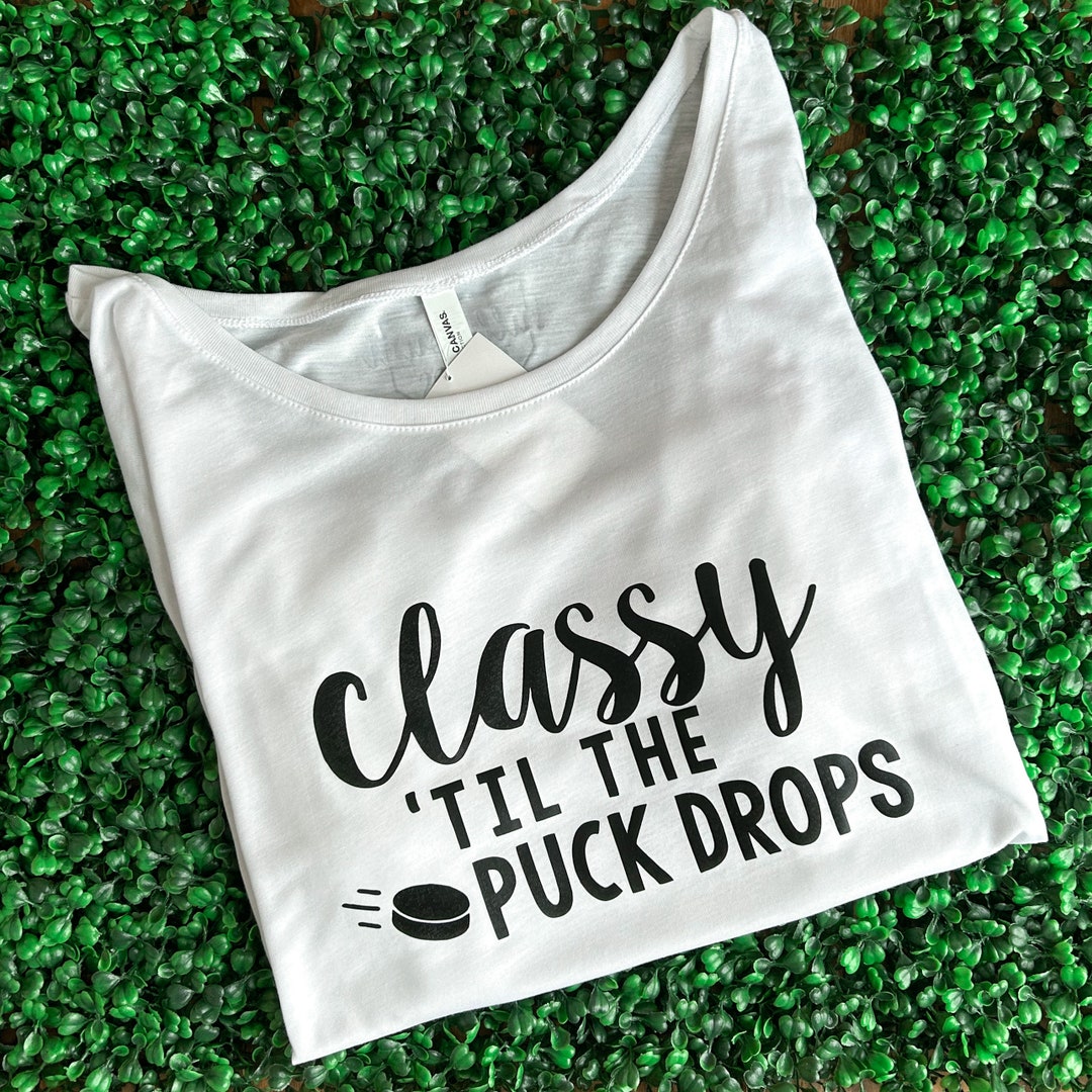 Hockey Tee - Classy Until Puck Drop - Game Day Tee - Sports Tee ...