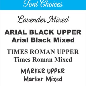 May include: A graphic showing different font choices for text. The options include Lavender Mixed, Arial Black Upper, Arial Black Mixed, Times Roman Upper, Times Roman Mixed, Marker Upper, and Marker Mixed.