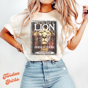 Christian Comfort Colors® Shirt - You&#39;ve Got A Lion Inside Of Those Lungs Original Shirt - Women Christian Religious Tee & Sweatshirt #288