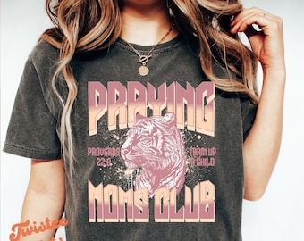 Mommy Mama Comfort Colors® Shirt - Praying Moms Club Tiger PINK Shirt - Mother's Day Retro Boho Tee & Sweatshirt #259