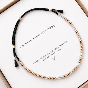 I'd Help Hide The Body Morse Code Bracelet: Sterling Silver BFF Gift