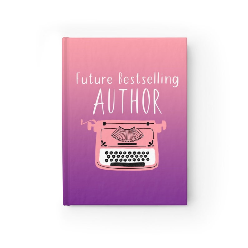 Future Bestselling Author Lined Journal