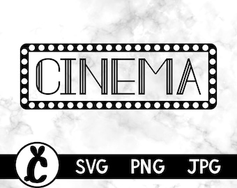 Cinema Sign - SVG, PNG, JPG, digital cut file - Instant Download - Commercial Use - Transparent Background - Files for Cricut / Silhouette