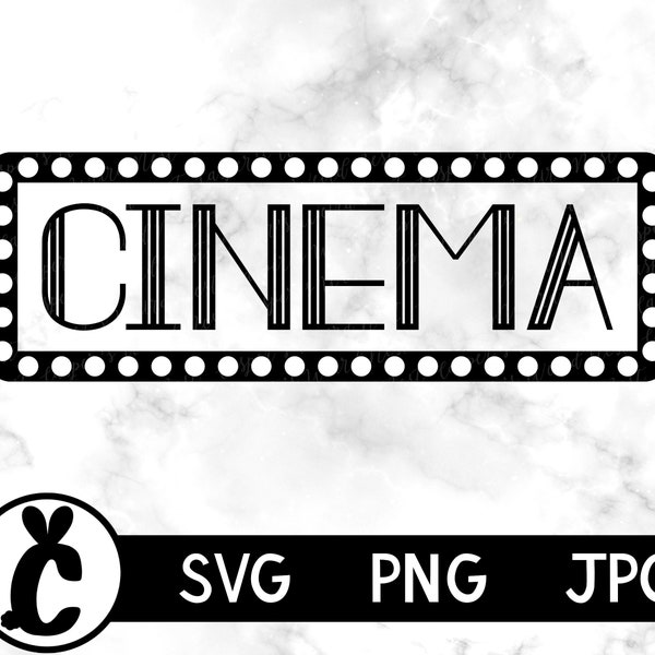 Cinema Sign - SVG, PNG, JPG, digital cut file - Instant Download - Commercial Use - Transparent Background - Files for Cricut / Silhouette