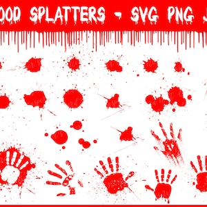 Bloody Splatters, Drips Bundle - SVG, PNG, JPG, Commercial Use, Instant Download, File for Cricut, Blood Splash, Crime Scene, Blood Splatter