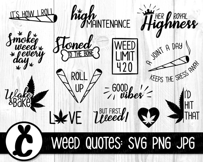 Download Svg Transparent Background Jpg Instant Download Commercial Use Ok Png Wacky Weed Quotes Bundle Digital Cut Vector Files Clip Art Art Collectibles Gkjwonosari Com