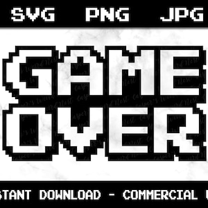 Game Over Pixels, SVG, PNG, JPG, archivos de corte digital, descarga instantánea, uso comercial, videojuegos retro, listo para cortar, archivo vectorial, clipart