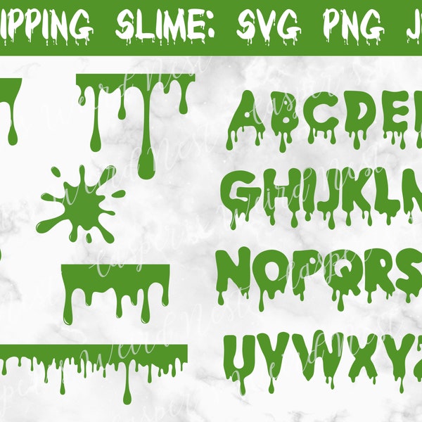 Slimey / Goo Drippy Bundle - SVG, PNG, JPG - Commercial Use, Instant Download, Transparent Background, Cricut / Silhouette, Slime Dripping