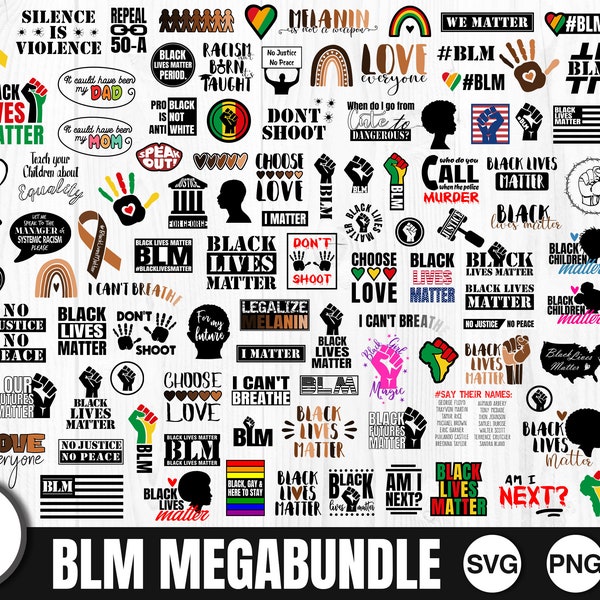 Blm Megabundle, SVG, PNG, JPG, Black Lives Matter, Commercial Use, Digital Cut Files, Instant Download, File for Cricut, Quote Svg, Cut File