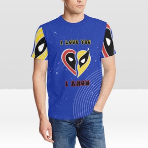 I love you, I know - Dead pool W O L V E R I N E - Star Wars Mash-Up Inspired Unisex T-Shirt