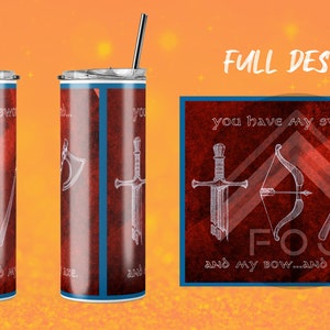 You have my sword, and my bow, and my axe - 20 oz. Skinny Tumbler