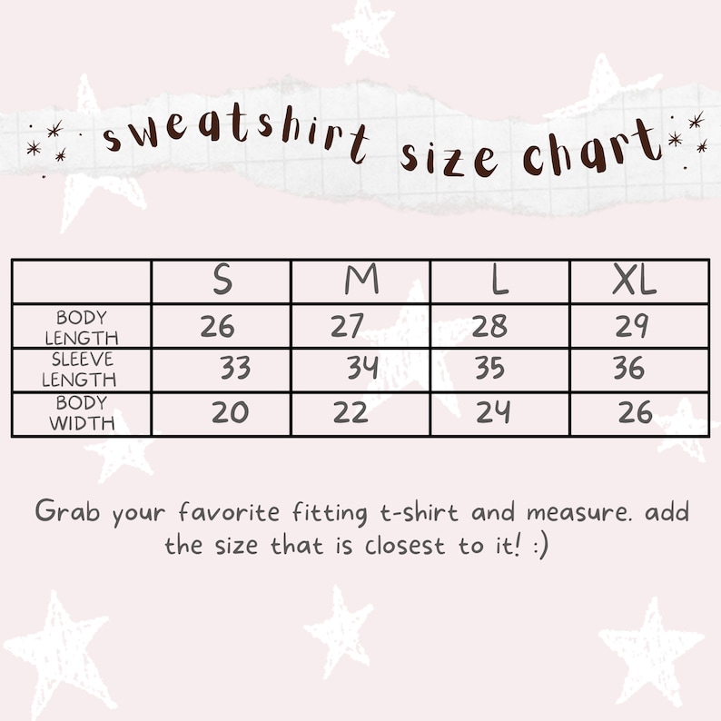 Puede incluir: Una tabla de tallas de sudaderas con medidas en pulgadas para la longitud del cuerpo, la longitud de la manga y el ancho del cuerpo. Las tallas van de la S a la XL. El texto anima a medir una camiseta favorita para un mejor ajuste.
